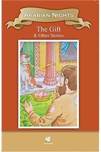 Arabian Nights The Gift & Other Stories (Classic Indian Tales)