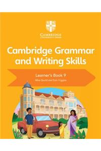 Cambridge Grammar and Writing Skills Learner's Book 9