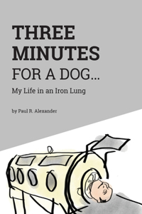 Three Minutes for a Dog