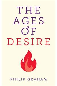 The Ages of Desire