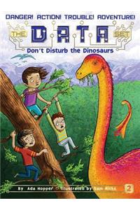 Don't Disturb the Dinosaurs