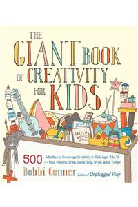 The Giant Book of Creativity for Kids