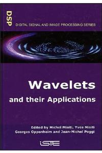 Wavelets and Their Applications