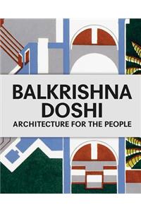 Balkrishna Doshi: Architecture for the People