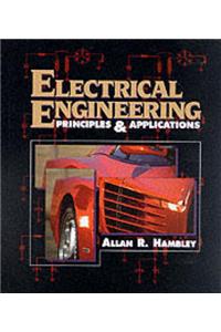 Electrical Engineering: Principals and Applications