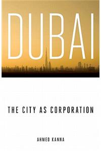 Dubai, the City as Corporation