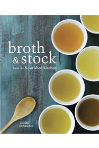 Broth and Stock from the Nourished Kitchen