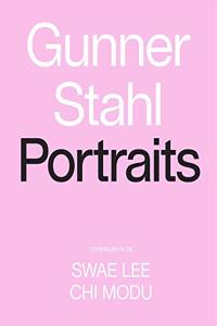 Gunner Stahl: Portraits