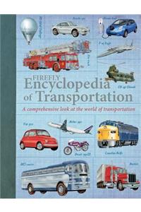 Firefly Encyclopedia of Transportation