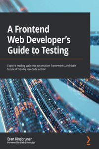 A Frontend Web Developer's Guide to Testing