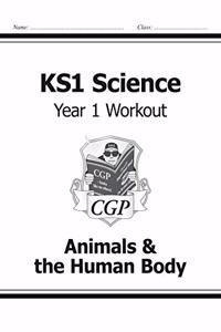 KS1 Science Year One Workout: Animals & the Human Body