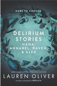 Delirium Stories: Hana, Annabel, Raven, and Alex