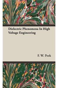 Dielectric Phenomena In High Voltage Engineering