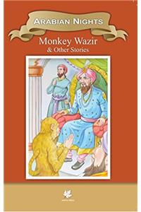 Arabian Nights Monkey Wazir & Other Stories (Classic Indian Tales)