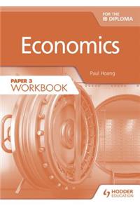 Economics for the Ib Diploma Paper 3 Workbook