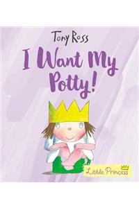 I Want My Potty!