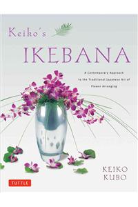 Keiko's Ikebana