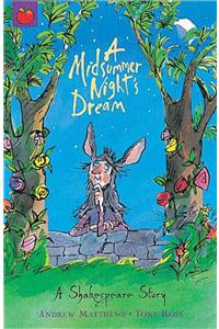 Shakespeare Story: A Midsummer Night's Dream