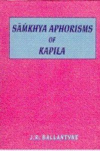 Samkhya Aphorisms of Kapila