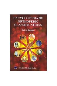 Encyclopedia of Orthopedic Classifications 1st/2014