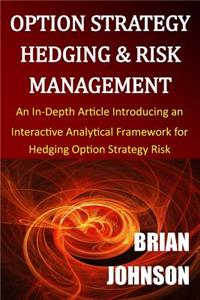 Option Strategy Hedging & Risk Management