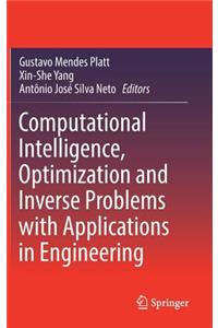 Computational Intelligence, Optimization and Inverse Problems with Applications in Engineering