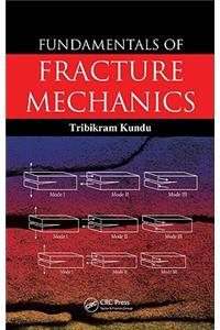 Fundamentals of Fracture Mechanics