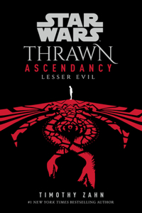 Star Wars: Thrawn Ascendancy (Book III: Lesser Evil)