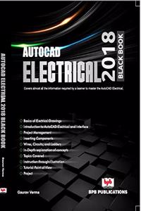 AutoCAD Electrical 2018 Black Book