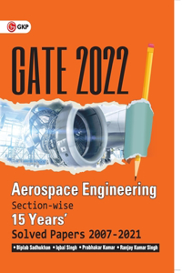 GATE 2022 - Aerospace Engineering - 15 Years' Section-wise Solved Paper 2007-21