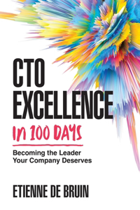 CTO Excellence in 100 Days