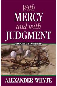 With Mercy and With Judgment