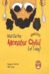 What Did the Monster Child Eat Today?