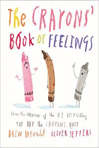 The Crayons Book of Feelings: From the creators of the #1 bestselling The Day the Crayons Quit