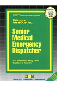 Senior Medical Emergency Dispatcher