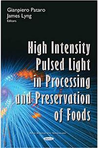 High Intensity Pulsed Light in Processing & Preservation of Foods