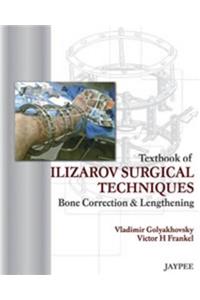 Textbook of Ilizarov Surgical Techniques