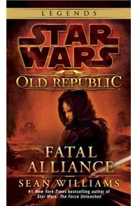 Fatal Alliance: Star Wars Legends (the Old Republic)