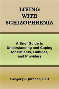 Living with Schizophrenia