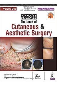 Acs(i) Textbook on Cutaneous & Aesthetic Surgery