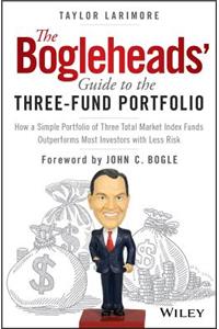 The Bogleheads' Guide to the Three-Fund Portfolio