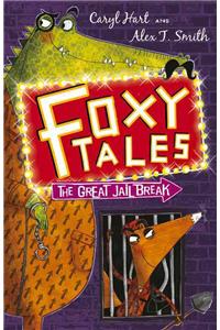 Foxy Tales: 03: The Great Jail Break