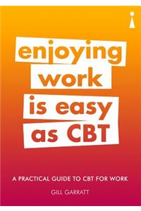 A Practical Guide to CBT for Work