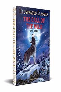 The Call of the Wild : illustrated Abridged Children Classics English Novel with Review Questions