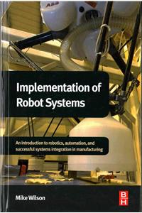 Implementation of Robot Systems