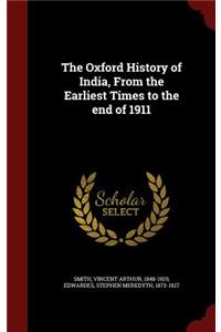 The Oxford History of India, From the Earliest Times to the end of 1911