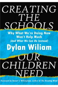 Creating the Schools Our Children Need