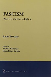 Fascism; What It Is and How To Fight It