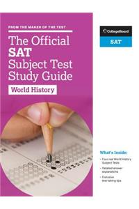 The Official SAT Subject Test in World History Study Guide