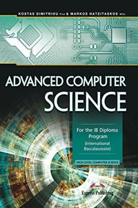 Advanced Computer Science: For the IB Diploma Program